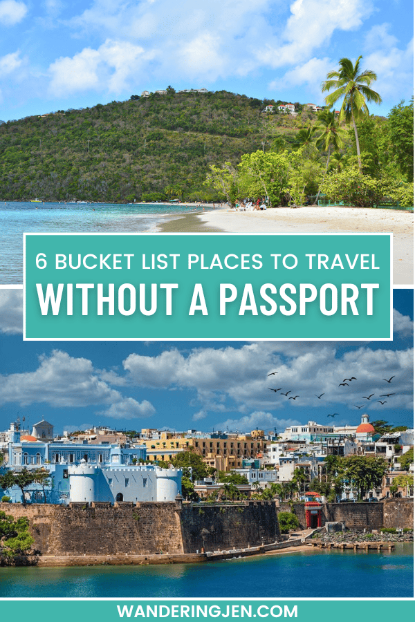 6 bucket list places to travel without a passport.