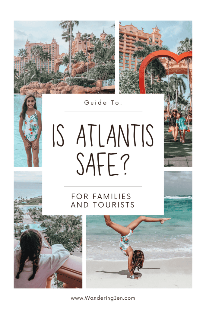 Is Atlantis safe for famlies and tourists? How safe is Atlantis Bahamas? Your guide to keeping your family safe while visiting Atlantis Resort. 