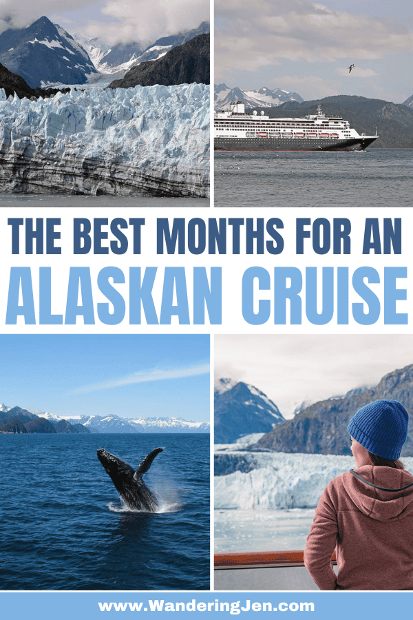 What are the best months to sail to Alaska? When is the best time of the year to go on an Alaskan cruise? 