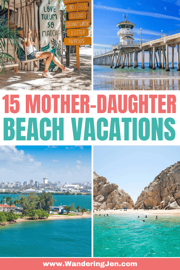 15 Memorable Mother-Daughter Beach Vacations. Cheap vacations to take your daughter. Beautiful resorts perfect for a mother-daughter beach vacation on a budget. 