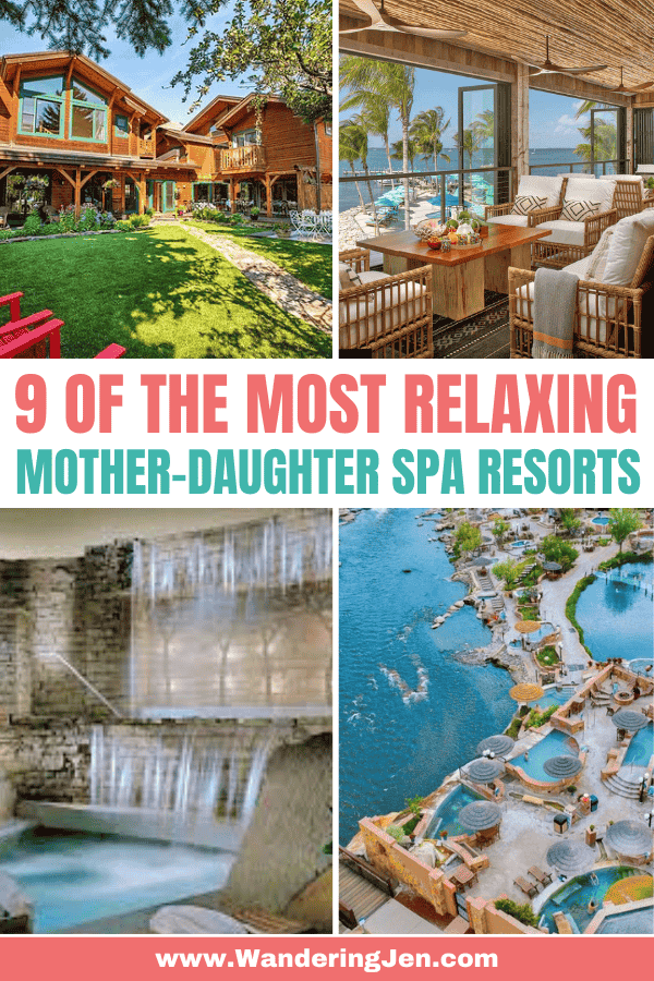 9 of the Best Mother and Daughter Spa Retreats. the most relaxing and affordable spa retreats perfect for a mother-daughter weekend